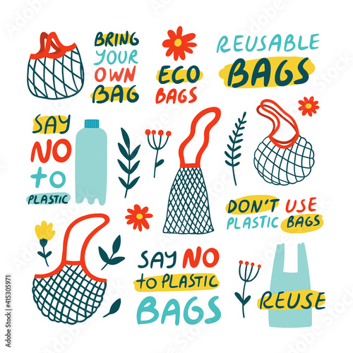 Set of Eco friendly icons with hand lettering slogans, reusable bags and flowers . Zero waste environmental concept vector illustration. 