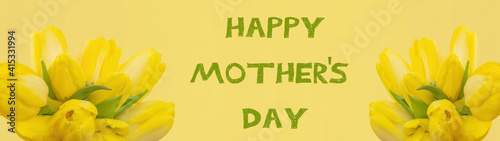 Happy mother's day background banner panorama greeting card template - bouquet with yellow tulips ( tulipa ), isolated on yellow background