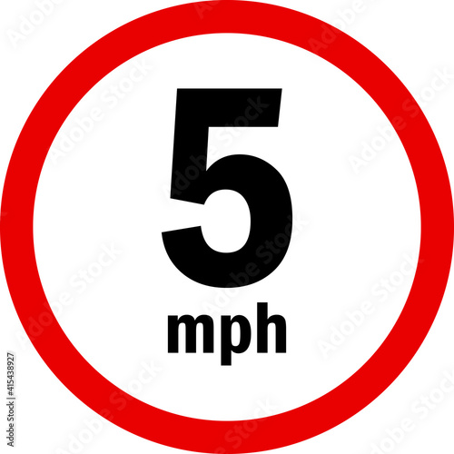 5 mph vehicle speed limit sign. Traffic signs and symbols.