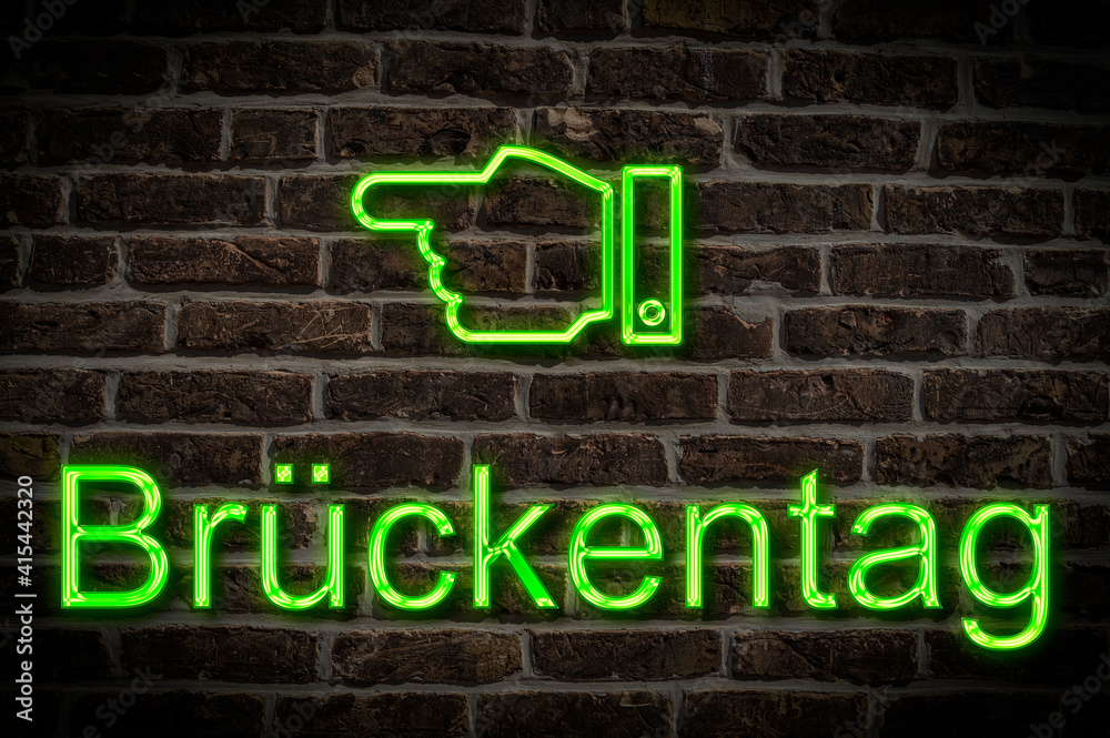 Fototapeta premium Leuchtreklame Brückentag