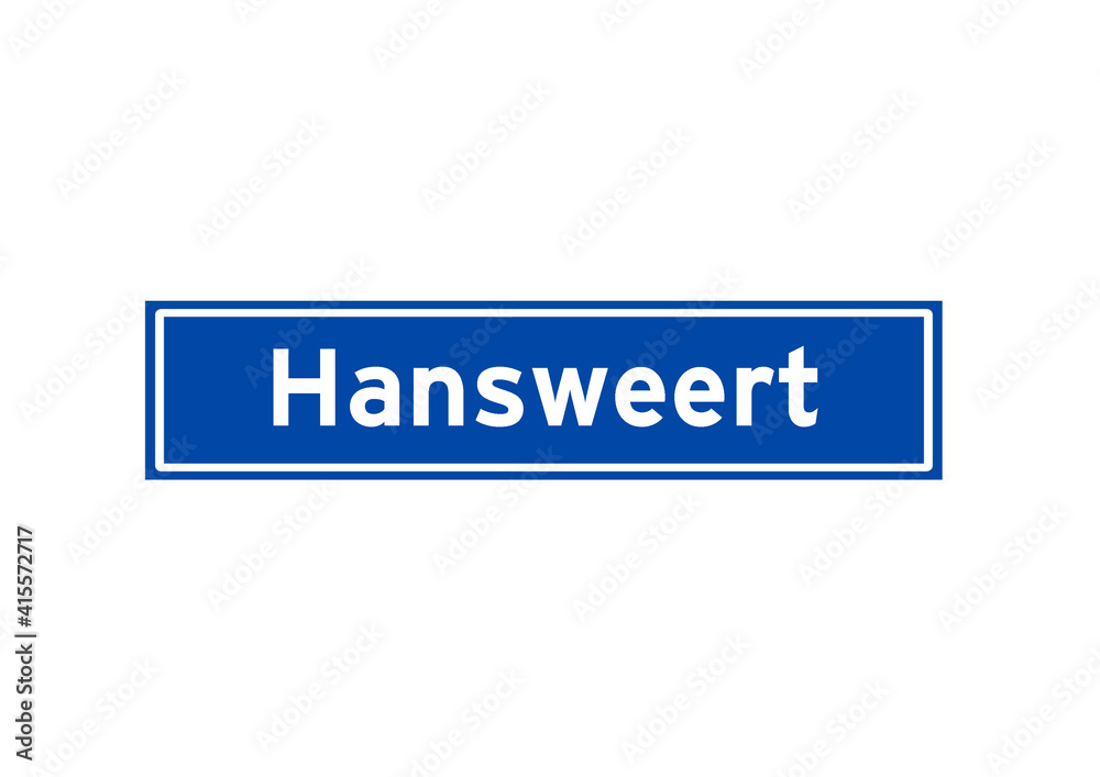 Hansweert isolated Dutch place name sign. City sign from the Netherlands. Hansweert isolated Dutch place name sign. City sign from the Netherlands.
