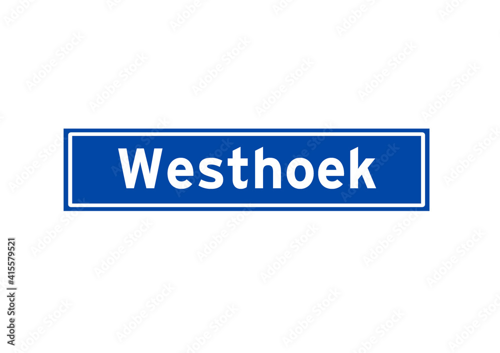 Westhoek isolated Dutch place name sign. City sign from the Netherlands. Westhoek isolated Dutch place name sign. City sign from the Netherlands.