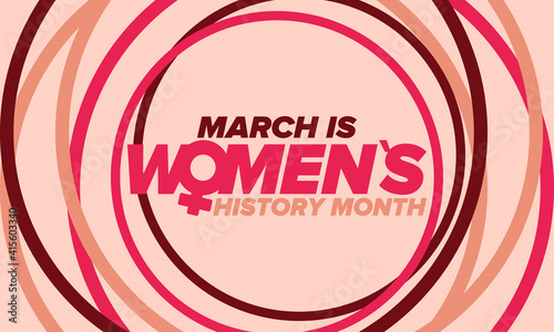 Women's History Month. Celebrated annual in March, to mark women’s contribution to history. Female symbol. Women's rights. Girl power in world. Poster, postcard, banner. Vector illustration