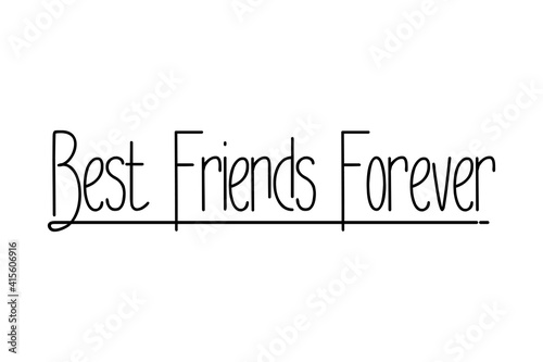 Cards best friend forever. Handwritten illustration. Modern brush. Isolated on white background.