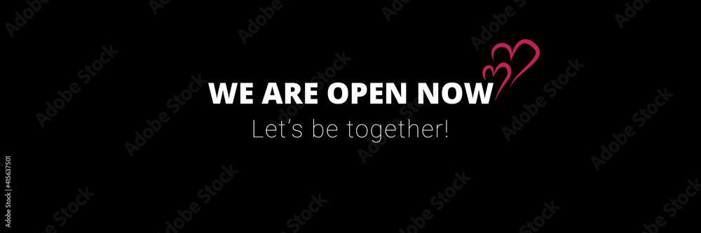 We are open black background banner high resolution reopen business