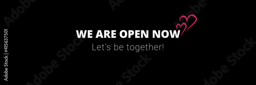 We are open black background banner high resolution reopen business