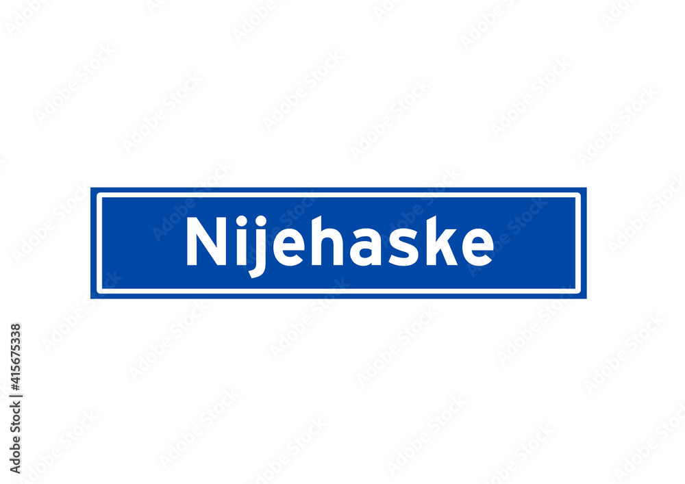 Nijehaske isolated Dutch place name sign. City sign from the Netherlands. Nijehaske isolated Dutch place name sign. City sign from the Netherlands.