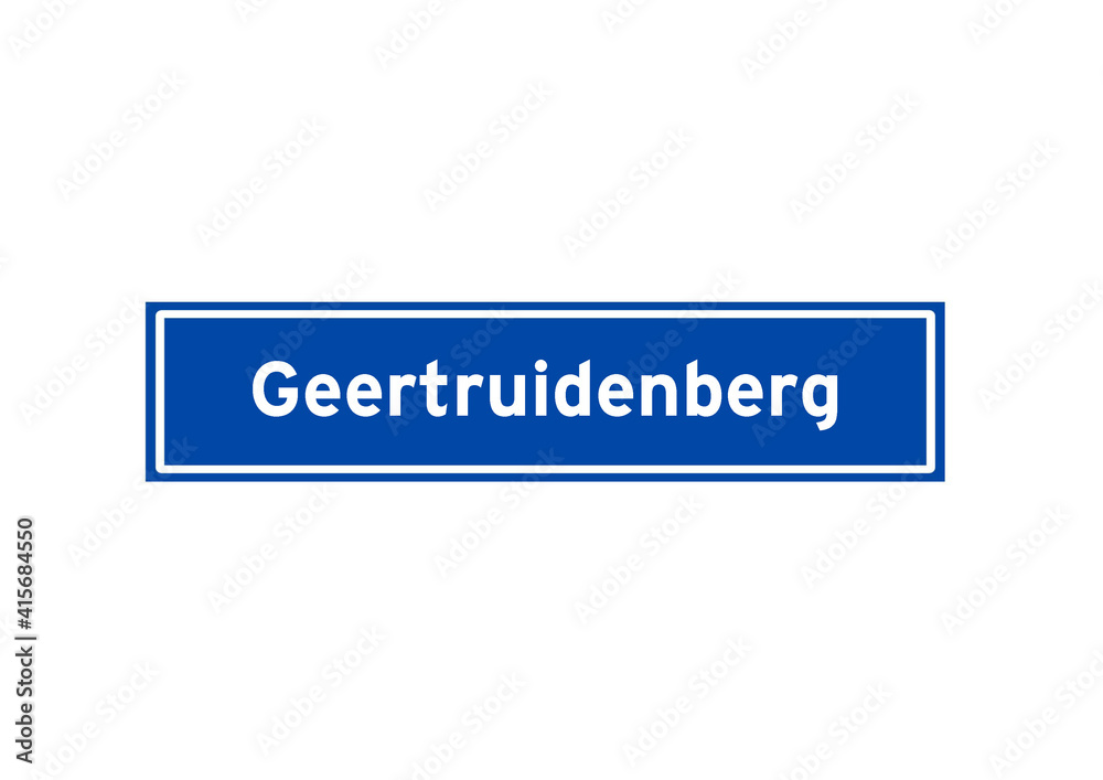 Geertruidenberg isolated Dutch place name sign. City sign from the Netherlands.