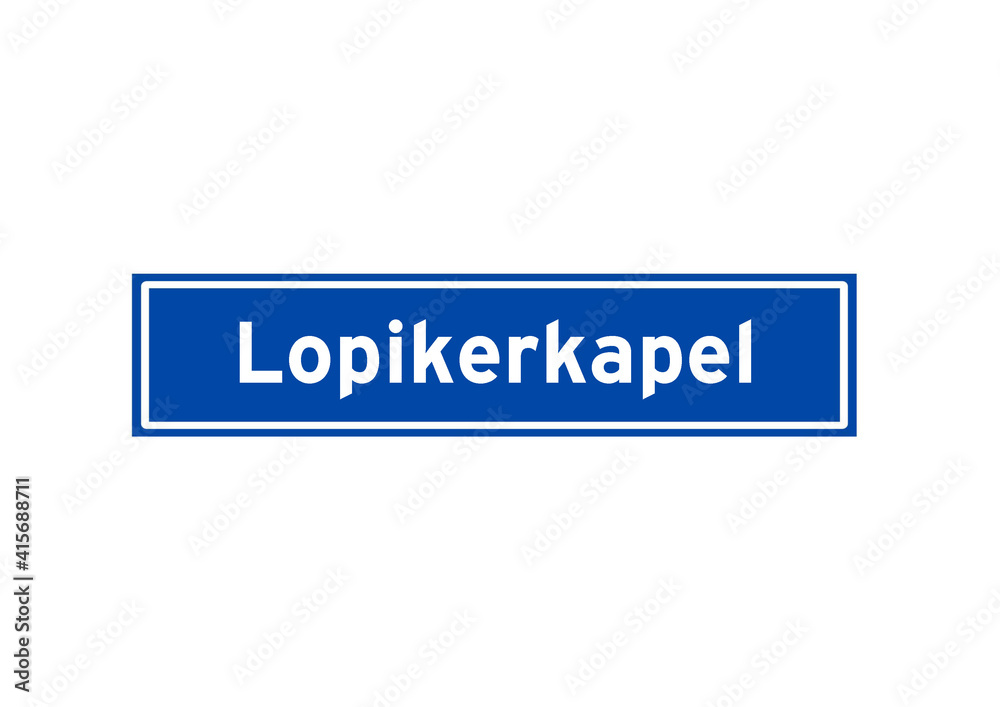 Lopikerkapel isolated Dutch place name sign. City sign from the Netherlands. Lopikerkapel isolated Dutch place name sign. City sign from the Netherlands.
