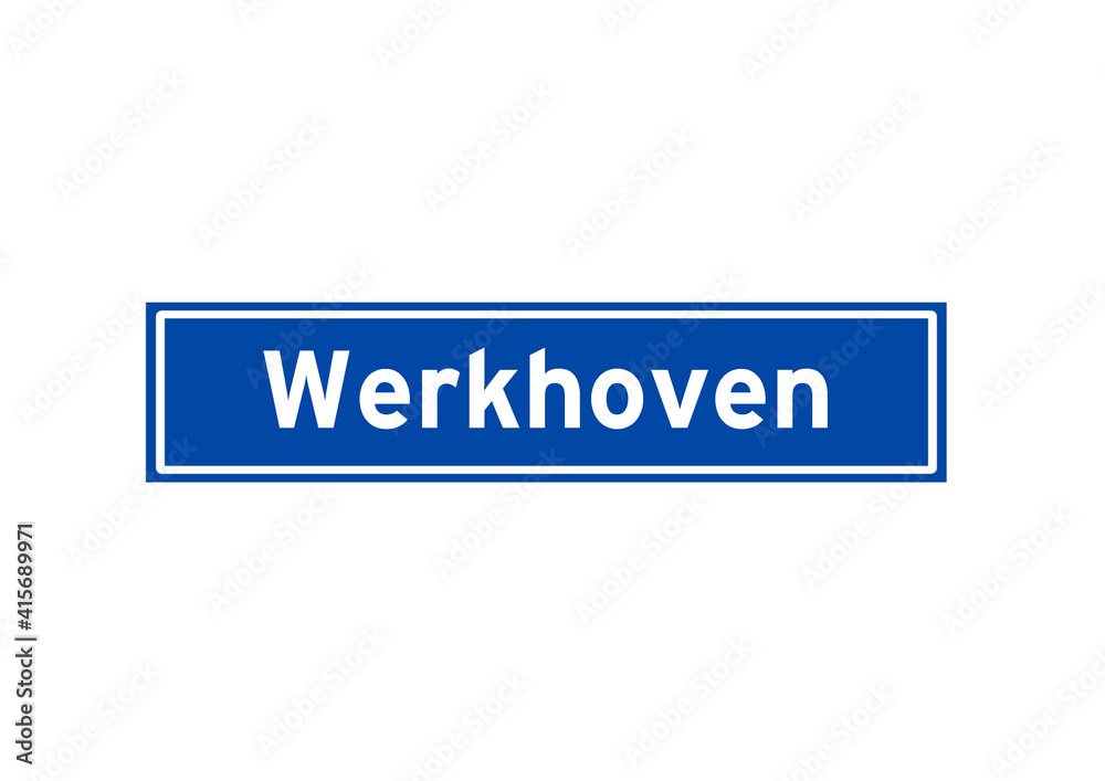 Werkhoven isolated Dutch place name sign. City sign from the Netherlands. Werkhoven isolated Dutch place name sign. City sign from the Netherlands.