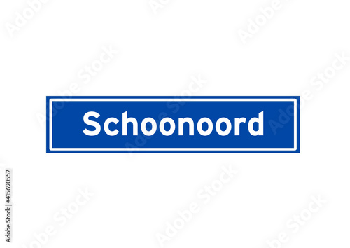 Schoonoord isolated Dutch place name sign. City sign from the Netherlands.