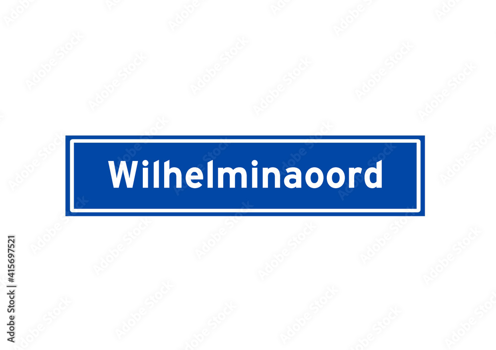 Wilhelminaoord isolated Dutch place name sign. City sign from the Netherlands.