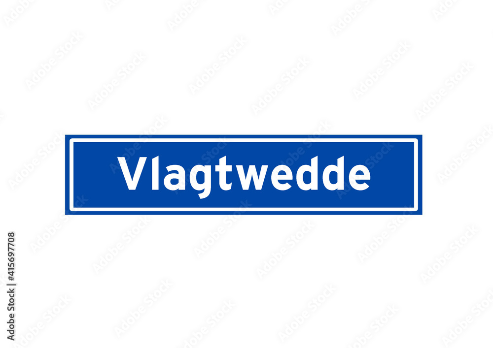 Vlagtwedde isolated Dutch place name sign. City sign from the Netherlands.