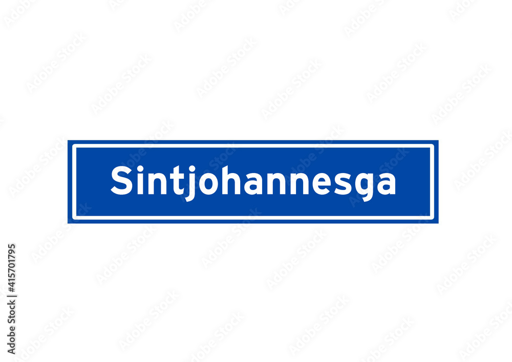 Sintjohannesga isolated Dutch place name sign. City sign from the Netherlands.