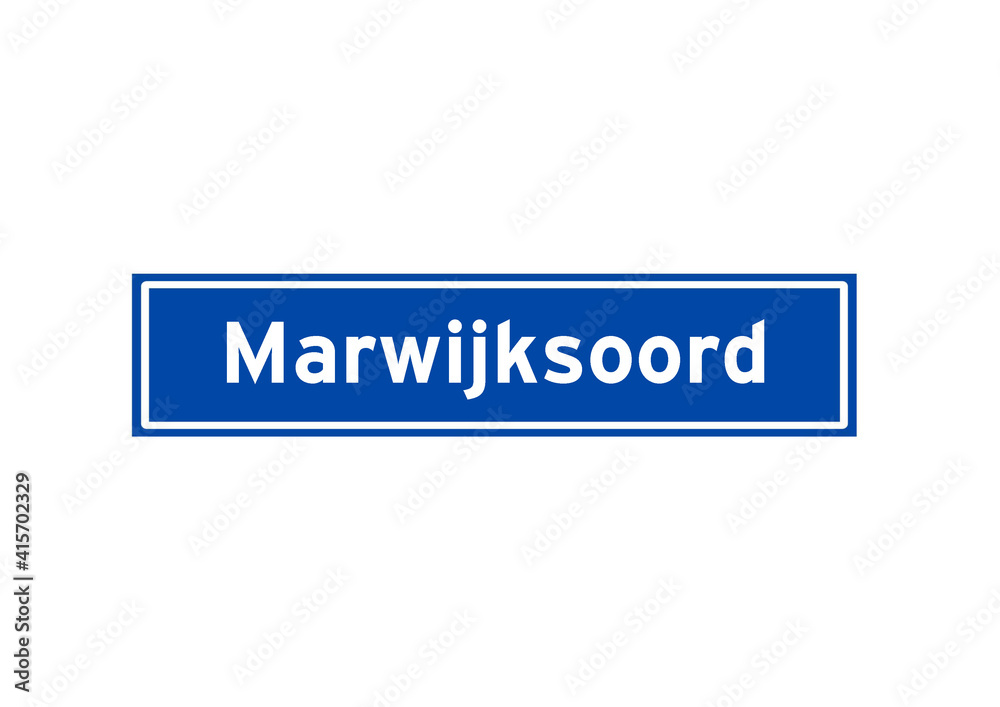 Marwijksoord isolated Dutch place name sign. City sign from the Netherlands.