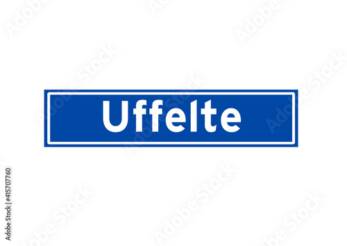 Uffelte isolated Dutch place name sign. City sign from the Netherlands.