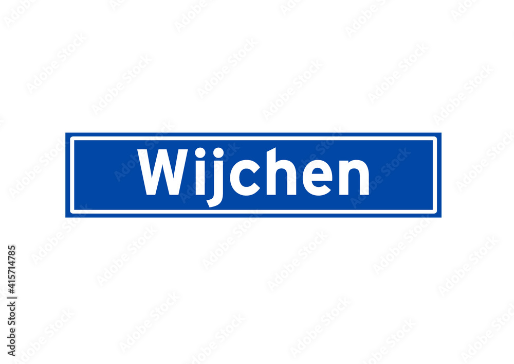Wijchen isolated Dutch place name sign. City sign from the Netherlands. Wijchen isolated Dutch place name sign. City sign from the Netherlands.