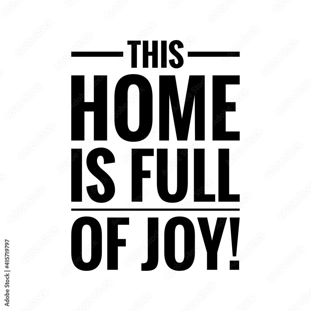 ''This home is full of joy'' Lettering