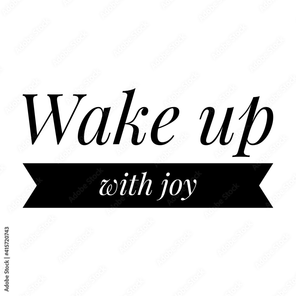 ''Wake up with joy'' Lettering ''Wake up with joy'' Lettering