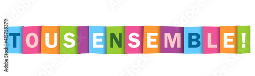 Bannière typographique vecteur TOUS ENSEMBLE