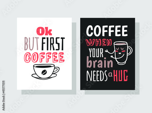 Positive Quote about Coffee Cup. Hand drawn Vector Pattern Brochures and Lettering Text. Actual Artistic Design Flyers or Poster for Cafe