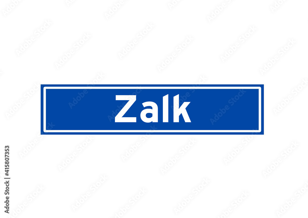 Zalk isolated Dutch place name sign. City sign from the Netherlands.