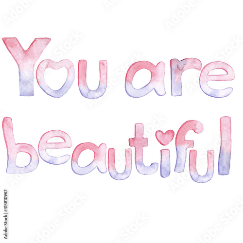 Watercolor letters. English alphabet. You are beautiful photo