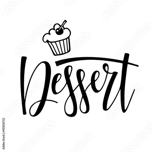 Dessert text with hand drawn sketched muffin isolated on white. For logotype, banner, menu, poster, decoration, postcard. Calligraphy Hand written brush Lettering for cafe, restaurant, store.