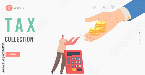 Tax Collection Landing Page Template. Tiny Man with Calculator Stretching Hands to Huge Palm Giving Gold Coins