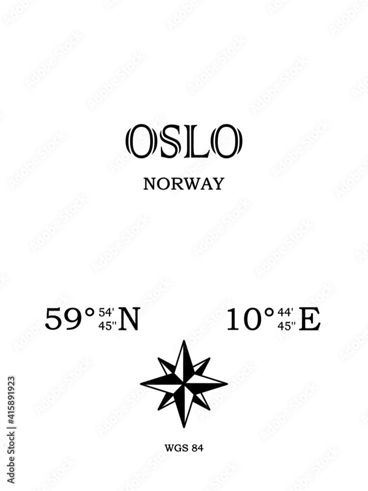 Oslo, Norway - inscription with the name of the city, country and the geographical coordinates of the city. Compass icon. Black and white concept, for a poster, background, card, textiles