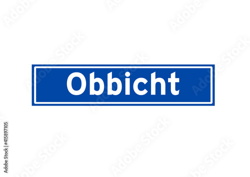 Obbicht isolated Dutch place name sign. City sign from the Netherlands. photo