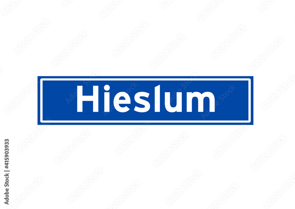 Hieslum isolated Dutch place name sign. City sign from the Netherlands. Hieslum isolated Dutch place name sign. City sign from the Netherlands.