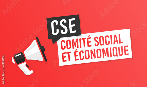 CSE - Comité social et économique