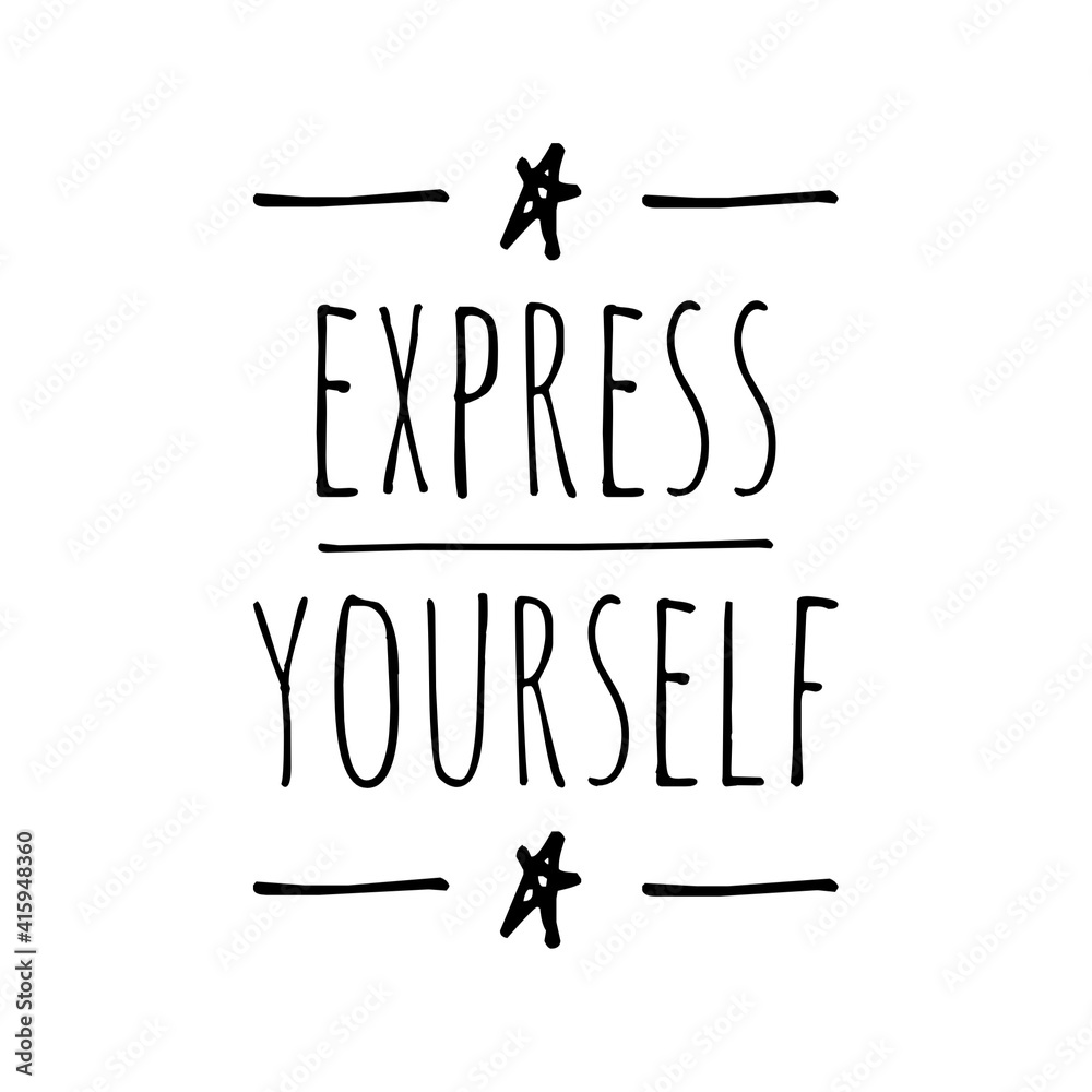 ''Express yourself'' Lettering ''Express yourself'' Lettering