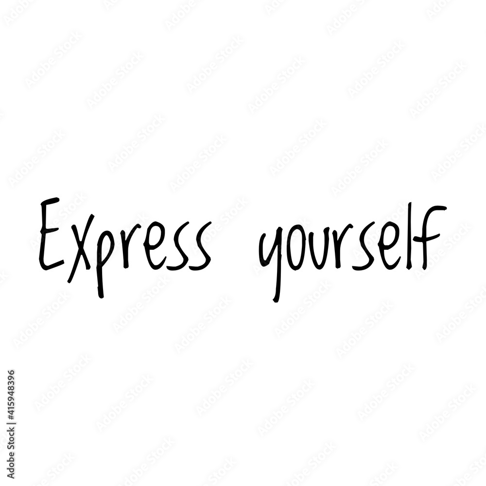 ''Express yourself'' Lettering ''Express yourself'' Lettering