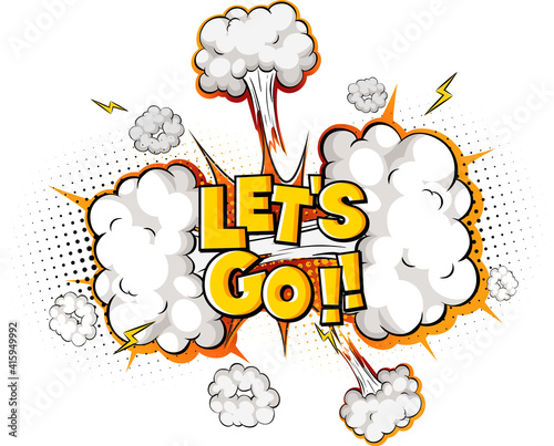 Comic speech bubble with let's go text