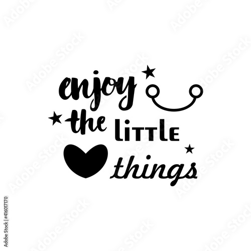 Enjoy the little things quote lettering inspiration abstract illustration design.