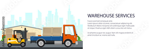 Banner of transport services , forklift truck and small cargo car with boxes on the background of the city , unloading or loading of goods, vector illustration