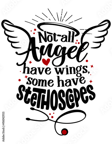  Not all Angel have wings, some have stethoscopes - STOP coronavirus (2019-ncov) Nurse or Doctor t-shirt. Nurse, doctor, practitioner, nurse practitioner t shirt thank you card, speech bubble design.