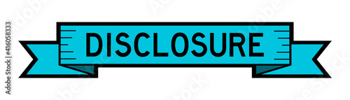 Vintage blue color label banner with word disclosure on white background