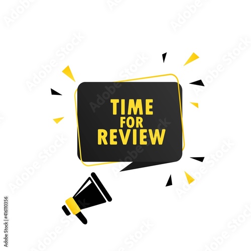 Time for review. Megaphone with Time for review speech bubble banner. Loudspeaker. Can be used for business, marketing and advertising. Time for review promotion text. Vector EPS 10.