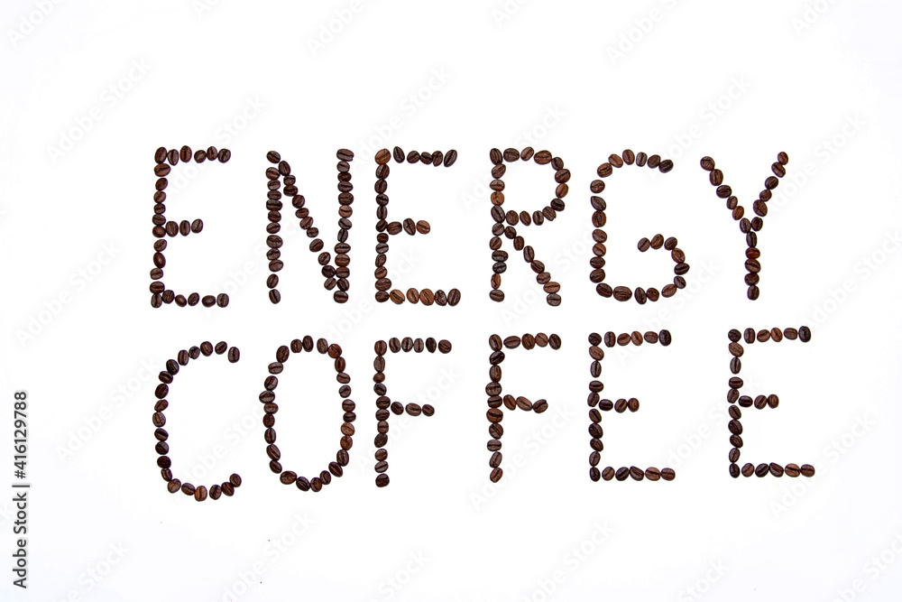 The inscription Energy coffee made from coffee beans on a white background. The inscription Energy coffee made from coffee beans on a white background.