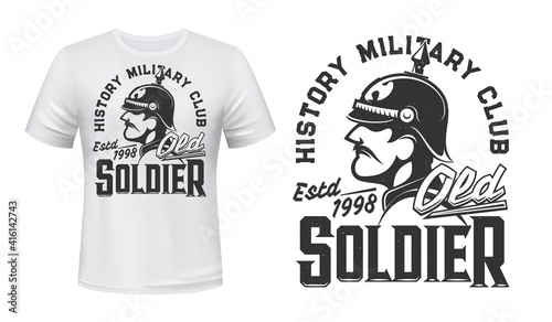 German soldier t-shirt print, vector mascot for history military club. Germany infantryman of World War First on white apparel mockup with soldier in helmet and typography old solder, tshirt mock up