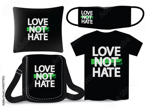 Love not hate lettering design for t shirt and merchandising