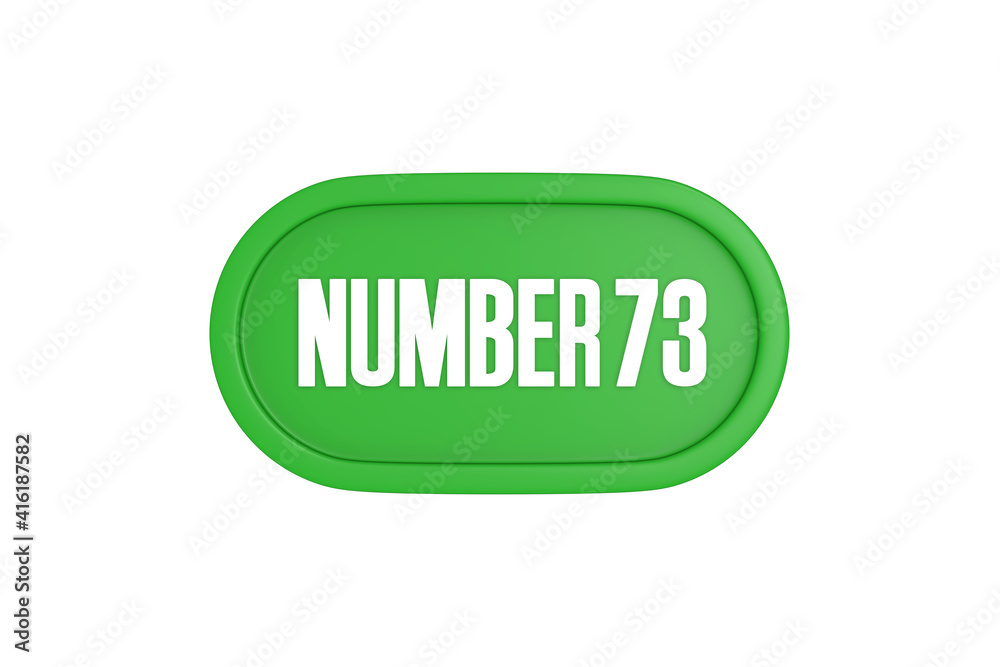 73 Number sign in green color isolated on white background, 3d render. 73 Number sign in green color isolated on white background, 3d render.