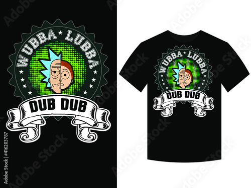 wubba lubba dub dub. t-shirt design vector
