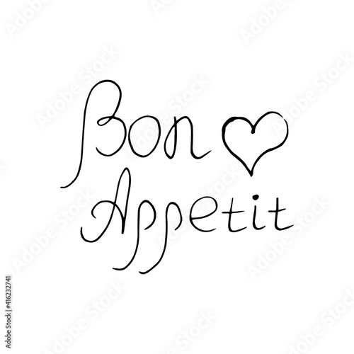 Bon appetit lettering and heart card, poster, menu, sticker. sketch hand drawn doodle style. vector, minimalism, monochrome. food.