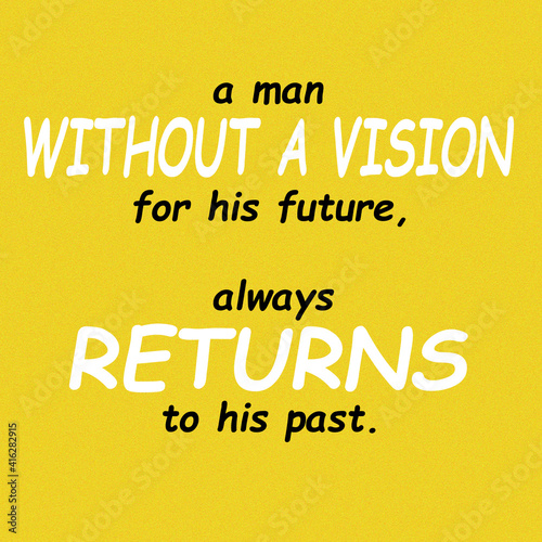it is a motivation line to inspire