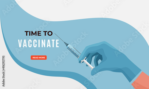 Protect health vaccination campaign concept vector banner background in modern simple style. Nurse, doctor hand hold syringe with vaccine from coronavirus disease. Time to vaccinate text