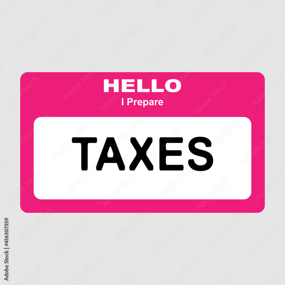 Hello I Prepare Taxes text isolated on white background Hello I Prepare Taxes text isolated on white background